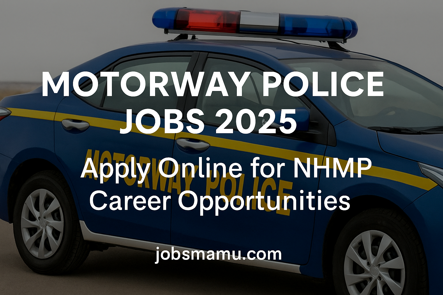 Motorway Police Jobs 2025 – Apply Online