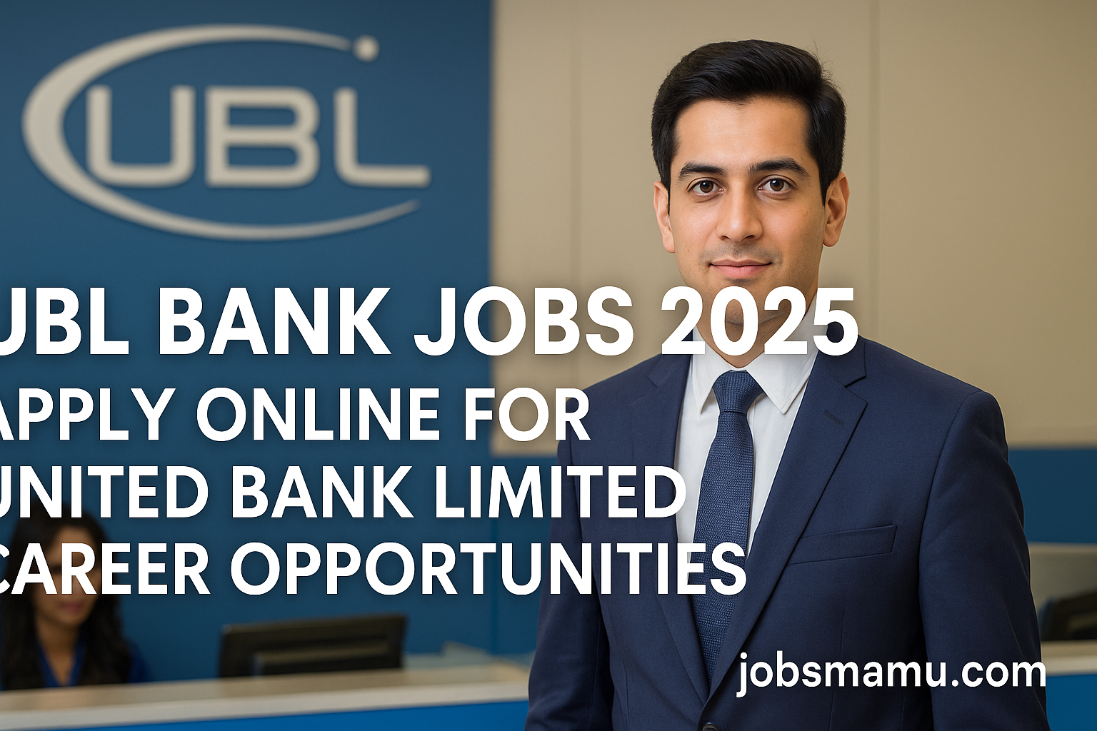 UBL Bank Jobs 2025 | UBL Careers – Apply Online