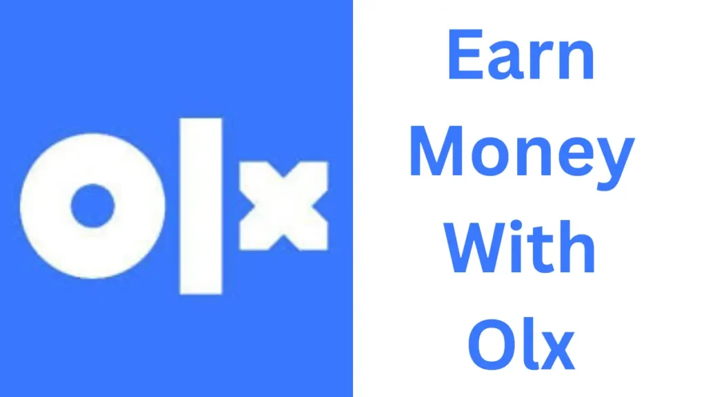 Earn Money With Olx